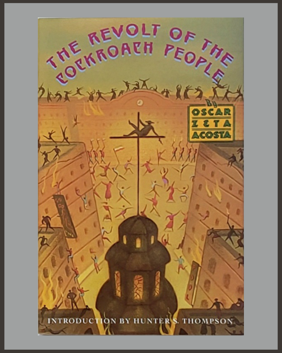 The Revolt Of The Cockroach People-Oscar Zeta Acosta