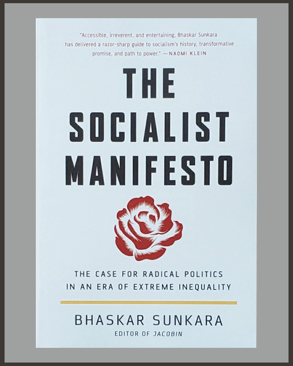 The Socialist Manifesto-Bhaskar Sunkara