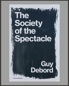 The Society Of The Spectacle-Guy Debord