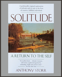 Solitude-Anthony Storr