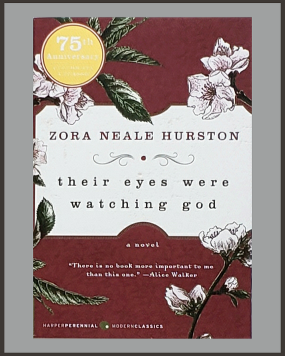 Their Eyes Were Watching God-Zora Neale Hurston