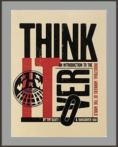 Think It Over: An Introduction To The IWW-Tim Acott