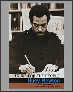 To Die For The People-Huey Newton