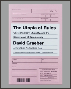The Utopia Of Rules-David Graeber