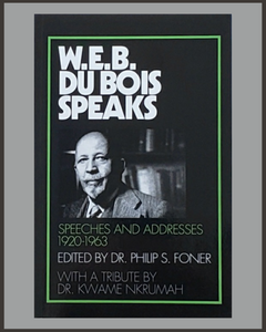 W.E.B. Du Bois Speaks-Speeches & Addresses 1920-1963