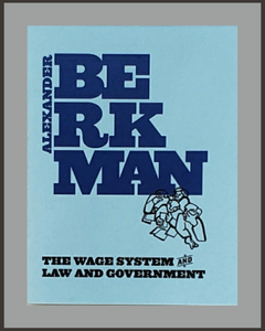 The Wage System & Law And Government-Alexander Berkman