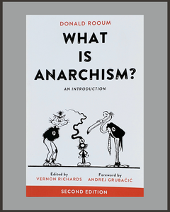 What Is Anarchism?-Donald Rooum