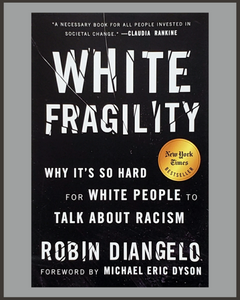 White Fragility-Robin Diangelo