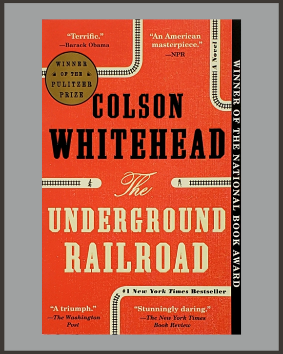 The Underground Railroad-Colson Whitehead