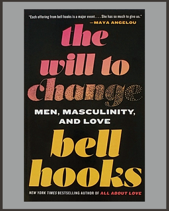 The Will To Change-bell hooks