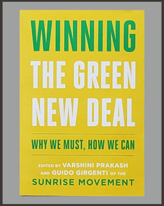 Winning The Green New Deal-Varshini Prakash & Guido Girgenti